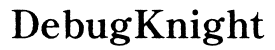 DebugKnight